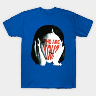 Who are you? T-Shirt